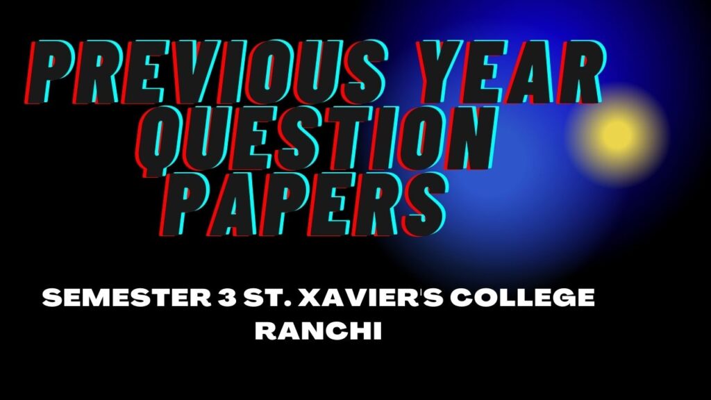 previous year question paper of St. Xavier's college ranchi
